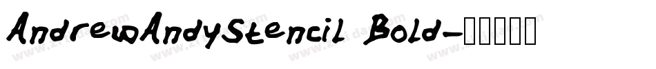 AndrewAndyStencil Bold字体转换